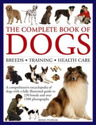 Kniha Complete Book of Dogs Rosie Pilbeam