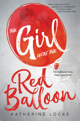 Kniha Girl With The Red Balloon Katherine Locke