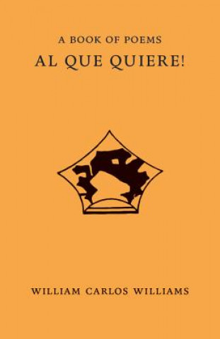 Livre Al Que Quiere! William Carlos Williams