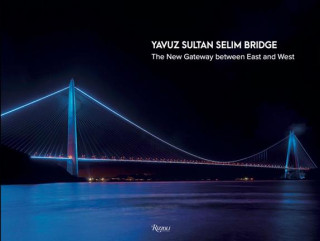 Kniha Yavuz Sultan Selim Bridge Lida Castelli