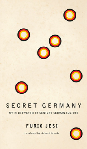 Kniha Secret Germany Furio Jesi