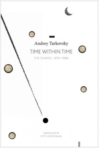 Carte Time within Time Andrei Tarkovsky