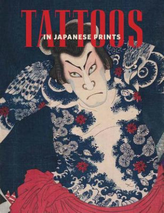 Könyv Tattoos in Japanese Prints Sarah E. Thompson