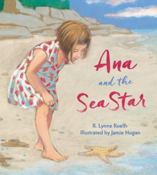 Buch Ana and the Sea Star R. Lynne Roelfs