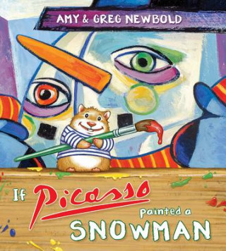 Βιβλίο If Picasso Painted a Snowman Amy Newbold