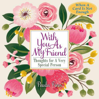 Kniha With You as My Friend: Thoughts for a Very Special Person Paula Finn