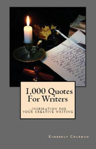 Könyv 1,000 Quotes For Writers Kimberly Coleman