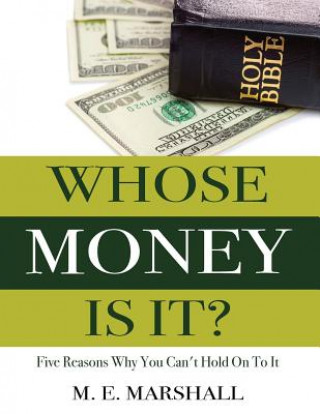 Knjiga WHOSE MONEY IS IT M. E. Marshall
