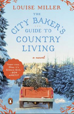 Könyv City Baker's Guide To Country Louise Miller