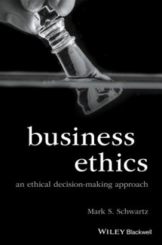 Carte Business Ethics Mark S. Schwartz