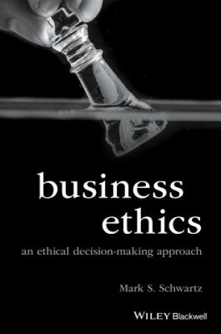 Book Business Ethics Mark S. Schwartz