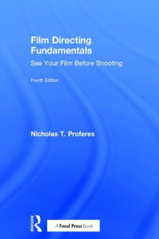 Książka Film Directing Fundamentals Nicholas Proferes