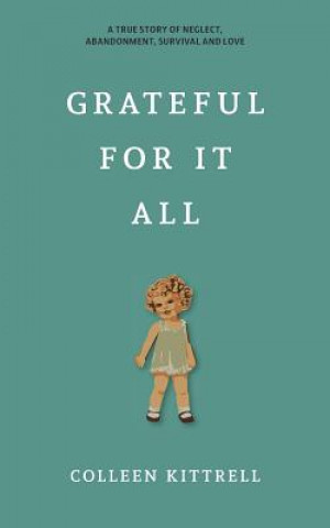 Kniha Grateful For It All Colleen Kittrell