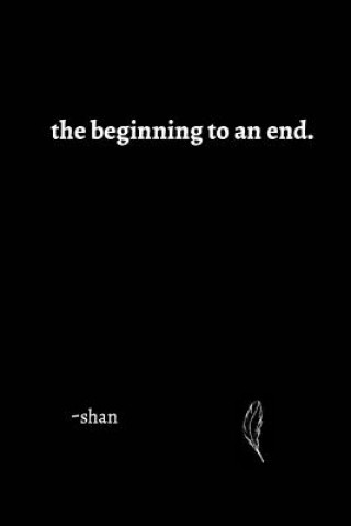 Книга beginning to an end. Shan