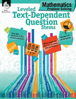 Knjiga Leveled Text-Dependent Question Stems: Mathematics Problem Solving Lisa Sill