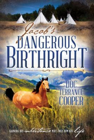 Kniha JACOBS DANGEROUS BIRTHRIGHT Terrance Cooper