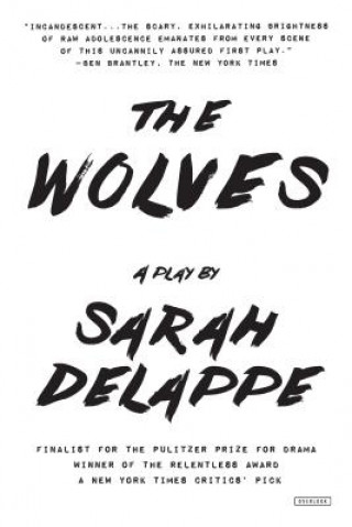 Book The Wolves: A Play: Off-Broadway Edition Sarah Delappe