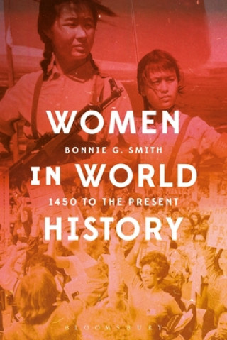 Könyv Women in World History Bonnie G. Smith