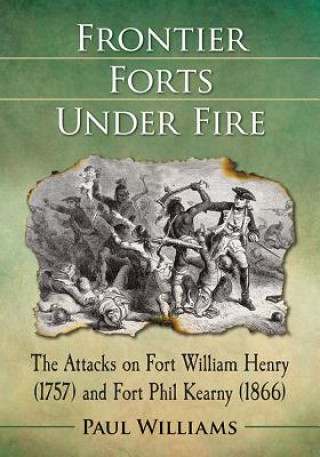 Libro Frontier Forts Under Fire Paul Williams