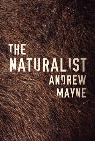 Kniha Naturalist Andrew Mayne