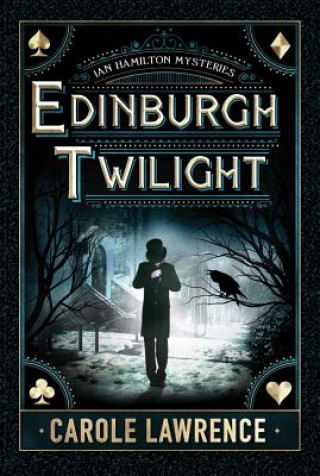Kniha Edinburgh Twilight Carole Lawrence