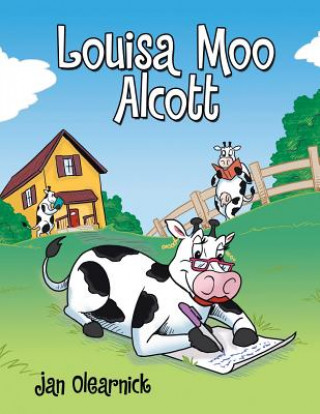 Книга Louisa Moo Alcott Jan Olearnick