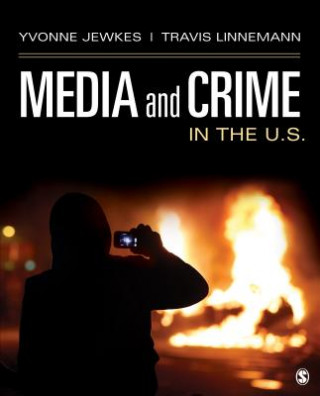 Książka Media and Crime in the U.S. Yvonne Jewkes