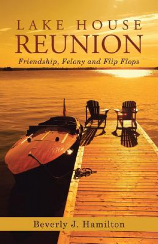 Kniha Lake House Reunion Beverly J. Hamilton