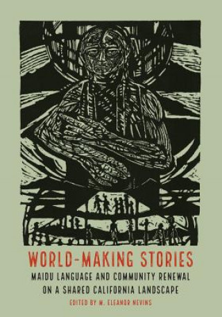 Kniha World-Making Stories M. Eleanor Nevins