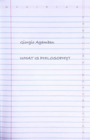 Könyv What Is Philosophy? Giorgio Agamben