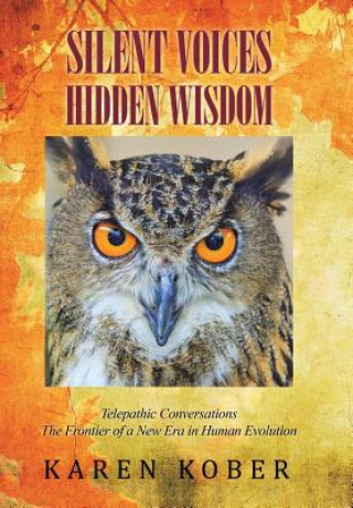 Libro Silent Voices Hidden Wisdom Karen Kober