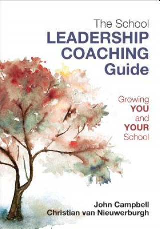 Buch The Leader&#8242;s Guide to Coaching in Schools: Creating Conditions for Effective Learning John Campbell