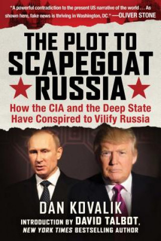 Book Plot to Scapegoat Russia Dan Kovalik