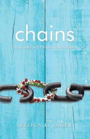 Knjiga Chains Jessica K. Jager