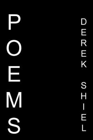 Knjiga Poems Derek Shiel