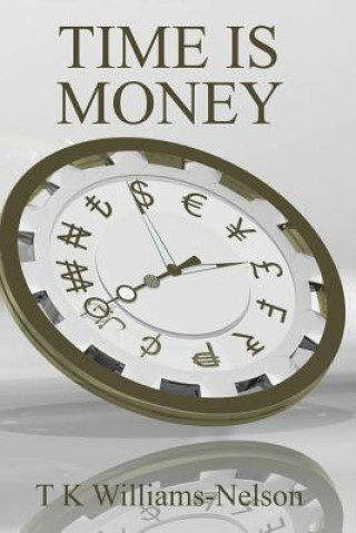 Kniha Time Is Money T. K. Williams-Nelson
