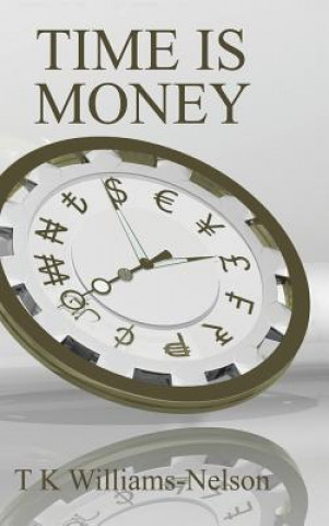 Buch Time Is Money T. K. Williams-Nelson