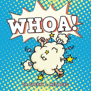 Книга Whoa! Dr Sherry L. Meinberg