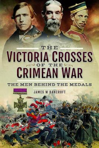 Książka Victoria Crosses of the Crimean War James W. Bancroft