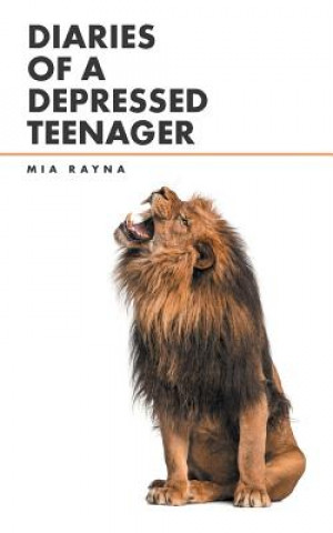 Carte Diaries of a Depressed Teenager Mia Rayna