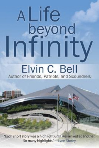 Kniha Life beyond Infinity Elvin C. Bell