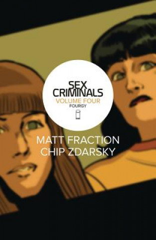Knjiga Sex Criminals Volume 4: Fourgy! Matt Fraction