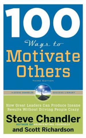 Audio 100 WAYS TO MOTIVATE OTHERS 5D Steve Chandler