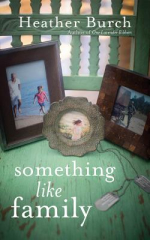 Audio Something Like Family Heather Burch