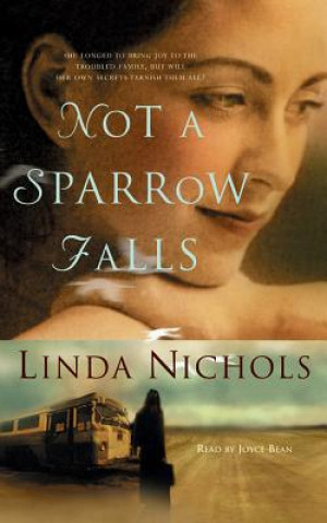 Audio Not a Sparrow Falls Linda Nichols