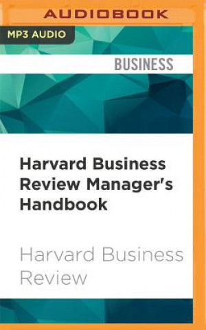 Digital Harvard Business Review Manager's Handbook: The 17 Skills Leaders Need to Stand Out Harvard Business Review