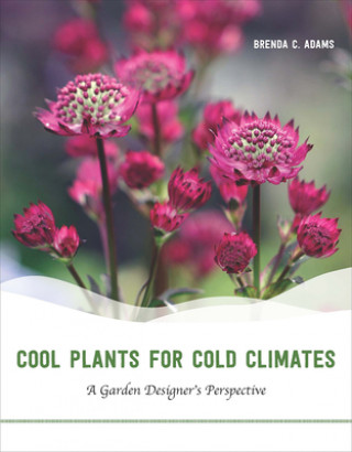 Libro Cool Plants for Cold Climates Brenda C. Adams