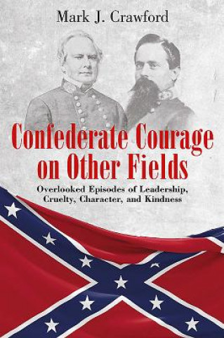 Carte Confederate Courage on Other Fields Mark Crawford