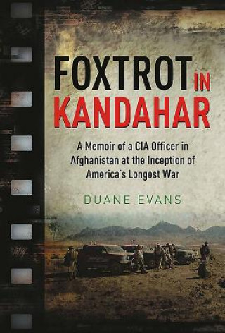 Kniha Foxtrot in Kandahar Duane Evans