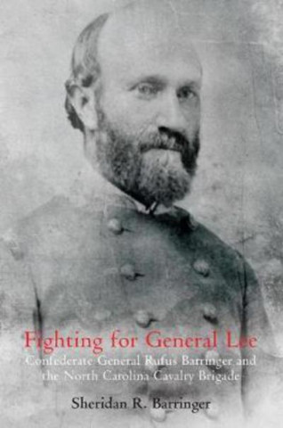 Kniha Fighting for General Lee Sheridan Barringer